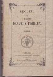 Recueil de l'Académie des Jeux Floraux de Toulouse 1925